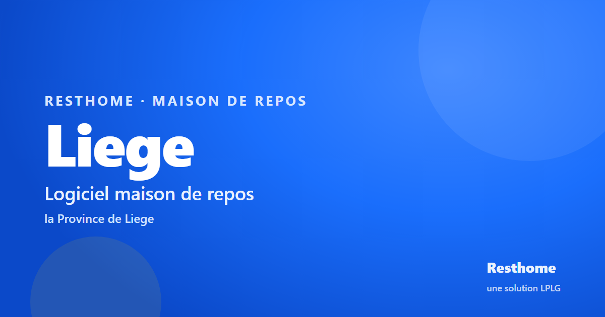 Resthome, logiciel maison de repos à Liège
