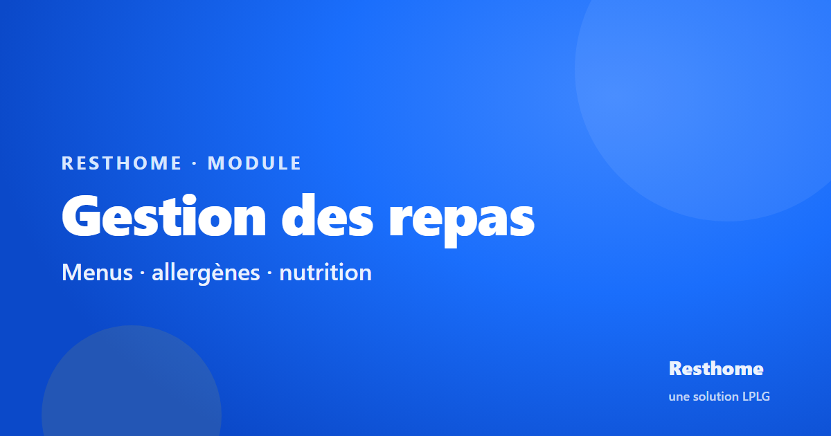 Resthome — gestion des repas en maison de repos