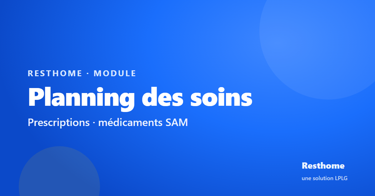 Resthome — planning des soins en maison de repos
