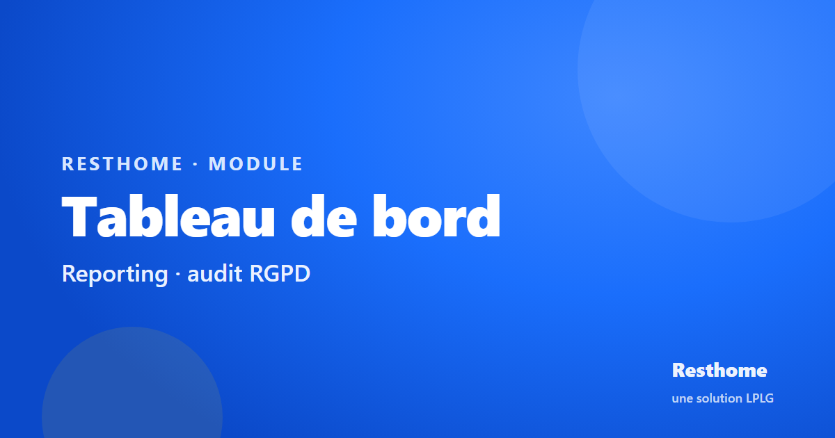 Resthome — tableau de bord et reporting maison de repos
