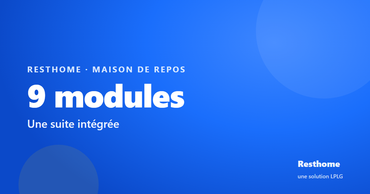 Resthome — 9 modules métier pour maison de repos