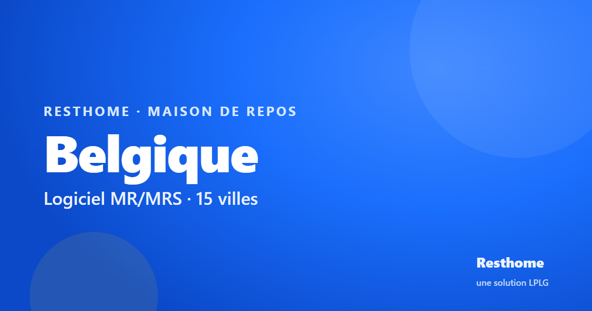 Resthome — logiciel maison de repos partout en Belgique